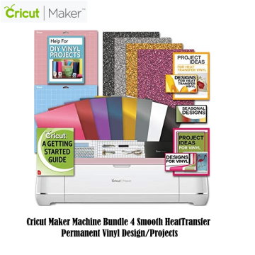 Cricut Maker Machine Bundle 4 Smooth HeatTransfer Permanent Vinyl Design/Projects